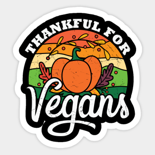 I am thankful for vegans Sticker